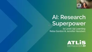ATLIS Webinar - AI: Research Superpower to Level Up Learning