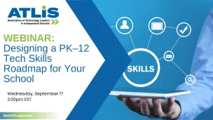 Designing a PK-12 Tech Skills Roadmap for Your School