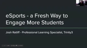 E-Sports, a Simple Way to Engage More Students -- Trinity 3