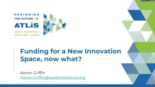 Funding for a New Innovation Space, Now What?
