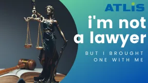 I'm Not a Lawyer, but I Brought One with Me