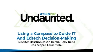 Using a Compass to Guide IT & Edtech Decision Making