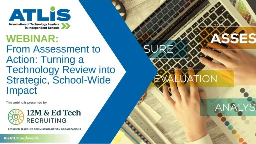 From Assessment to Action: Turning a Technology Review into Strategic, School-Wide Impact