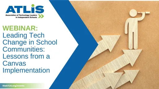 Leading Tech Change in School Communities: Lessons from a Canvas Implementation