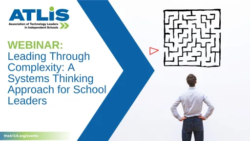 Leading Through Complexity: A Systems Thinking Approach for School Leaders, with Dr. Marquis Scott