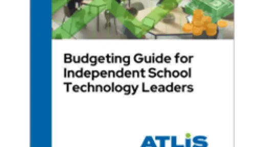 Budgeting Guide for Independent School Tech Leaders