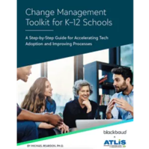 Change Management Toolkit for K-12 Schools