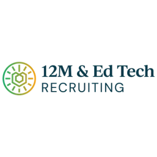 12M & Ed Tech Recruiting
