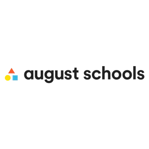 August Schools